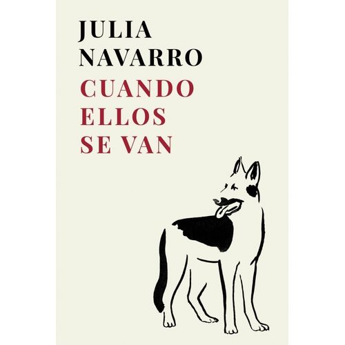 CUANDO ELLOS SE VAN - JULIA NAVARRO