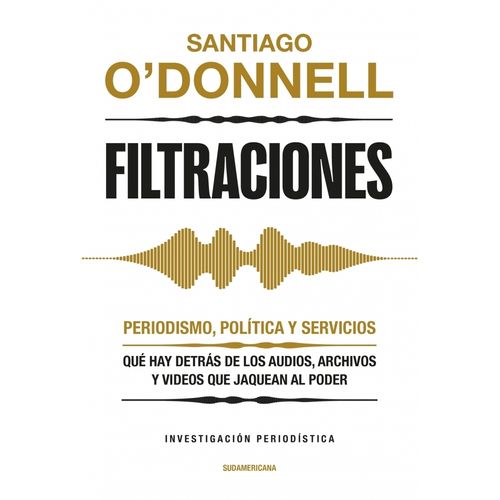 FILTRACIONES - SANTIAGO O'DONNELL