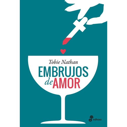 EMBRUJOS DE AMOR - TOBIE NATHAN