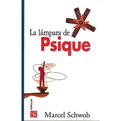 LA LAMPARA DE PSIQUE - MARCEL SCHWOB