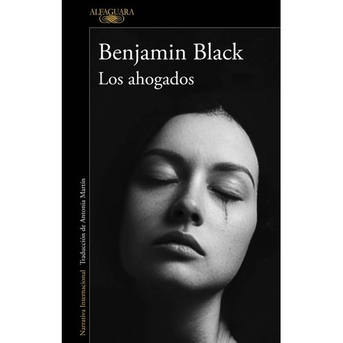 LOS AHOGADOS - QUIRKE & STRAFFORD 2 - BENJAMIN BLACK