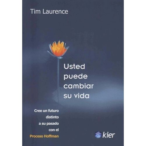 USTED PUEDE CAMBIAR SU VIDA - TIM LAURENCE