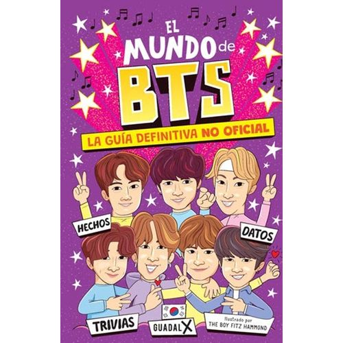 EL MUNDO DE BTS - GUIA DEFINITIVA NO OFICIAL