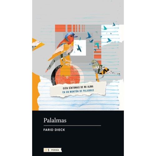 PALALMAS - CIEN SINTOMAS DE MI ALMA EN UN MONTON DE PALABRAS PALALMAS - CIEN SINTOMAS DE MI ALMA EN UN MONTON DE PALABRAS