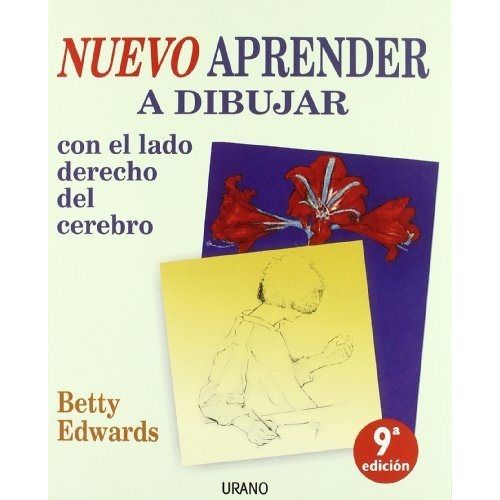 APRENDER A DIBUJAR CON EL LADO DERECHO DEL CEREBRO 9/ED.