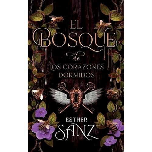 EL BOSQUE DE LOS CORAZONES DORMIDOS - ESTHER SANZ