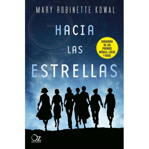 HACIA LAS ESTRELLAS - MARY ROBINETTE KOWAL