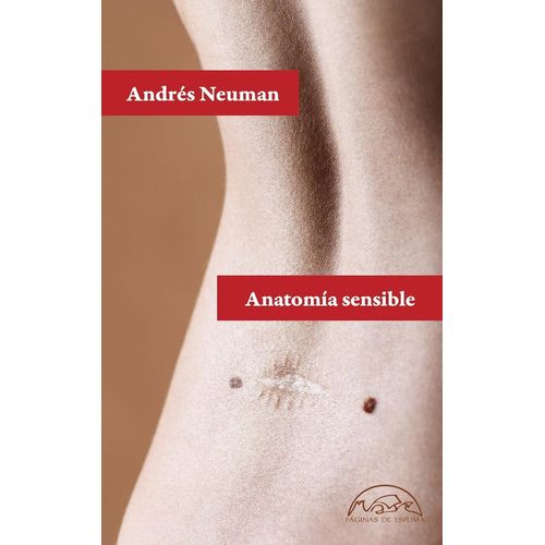 ANATOMIA SENSIBLE - ANDRES NEUMAN