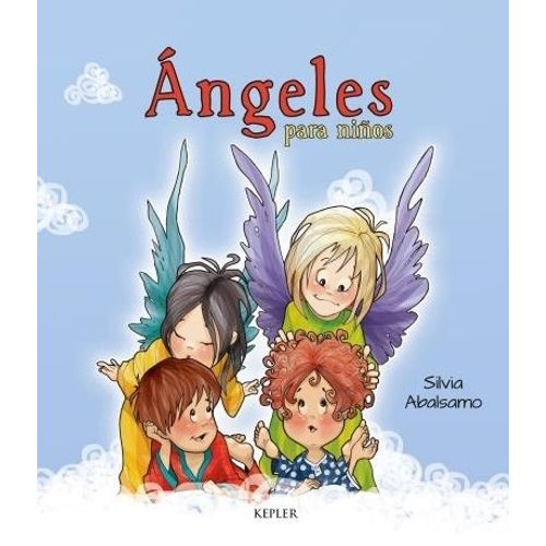ANGELES PARA NIÑOS - SILVIA ABALSAMO
