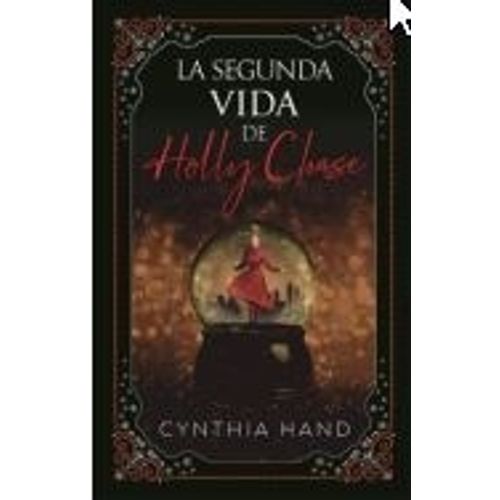 LIBRO LA SEGUNDA VIDA DE HOLLY CHASE
