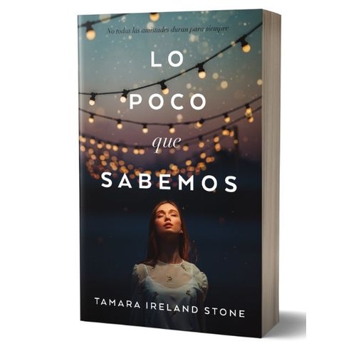 LIBRO LO POCO QUE SABEMOS - TAMARA IRELAND STONE