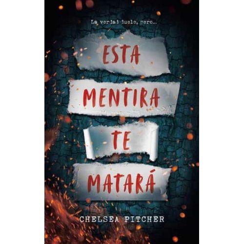 ESTA MENTIRA TE MATARA - CHELSEA PITCHER