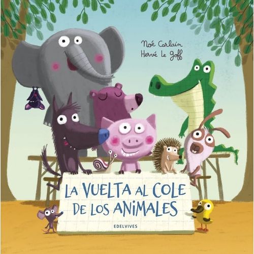 LA VUELTA AL COLE DE LOS ANIMALES - CARLAIN - LE GOFF LA VUELTA AL COLE DE LOS ANIMALES - CARLAIN - LE GOFF