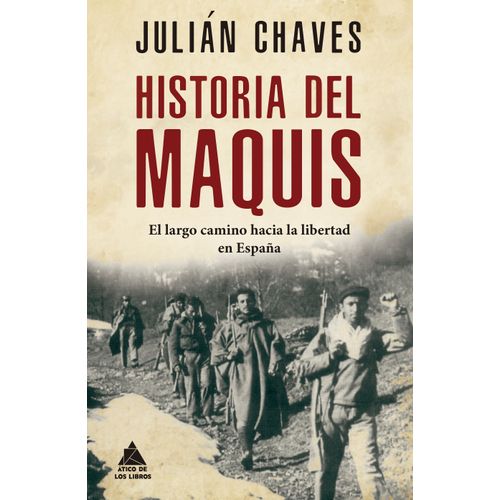 HISTORIA DEL MAQUIS - JULIAN CHAVES