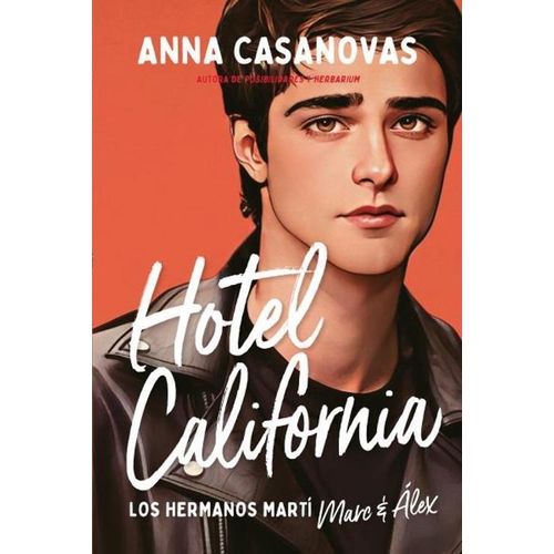 HOTEL CALIFORNIA - LOS HERMANOS MARTI 4 - ANNA CASANOVAS