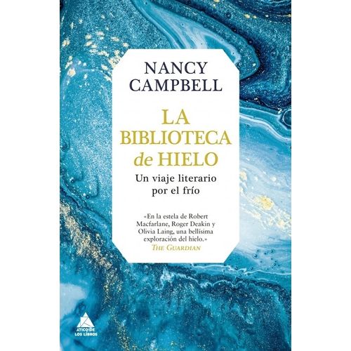 LA BIBLIOTECA DE HIELO - UN VIAJE LITERARIO POR EL FRIO