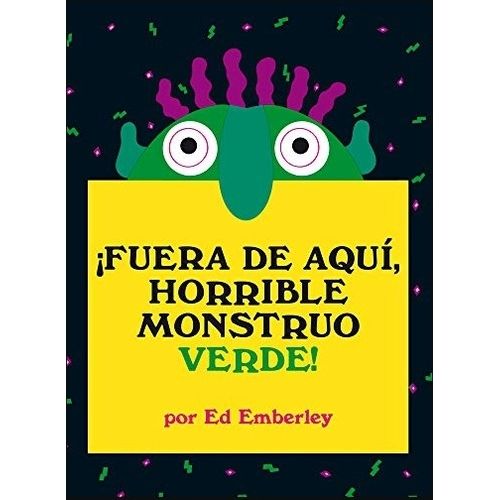 FUERA DE AQUI, HORRIBLE MONSTRUO VERDE ! - ED EMBERLEY
