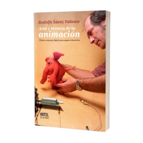 ARTE Y TECNICA DE LA ANIMACION - RODOLFO SAENZ VALIENTE
