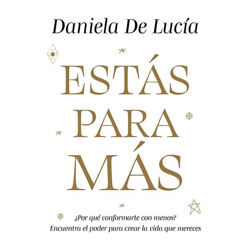ESTAS PARA MAS - DANIELA DE LUCIA