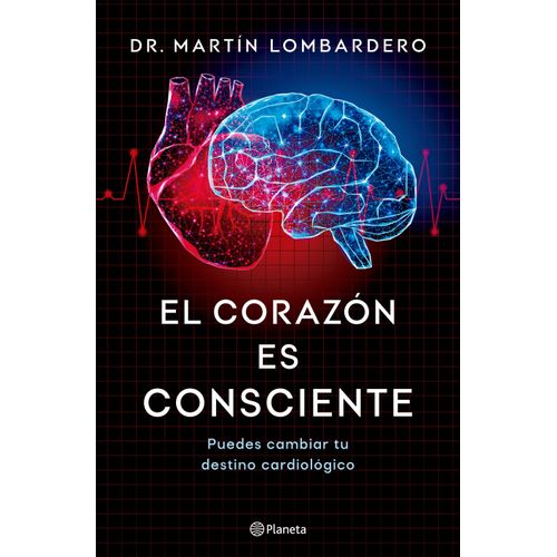 EL CORAZON ES CONSCIENTE - MARTIN LOMBARDERO
