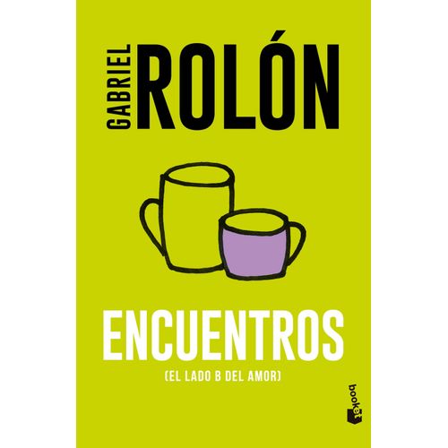 ENCUENTROS (EL LADO B DEL AMOR) - GABRIEL ROLON