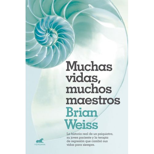 MUCHAS VIDAS, MUCHOS MAESTROS - BIAN WEISS