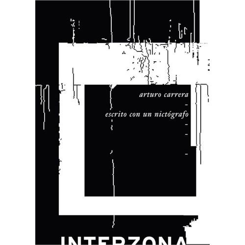ESCRITO CON UN NICTOGRAFO - ARTURO CARRERA