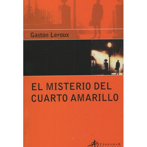 EL MISTERIO DEL CUARTO AMARILLO - GASTON LEROUX