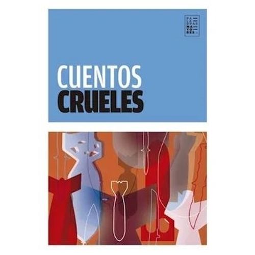 CUENTOS CRUELES CUENTOS CRUELES
