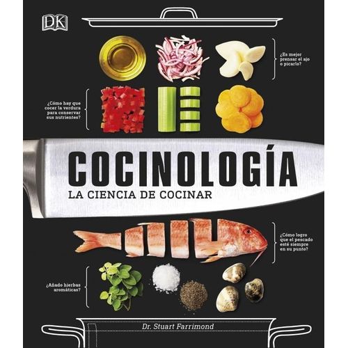 COCINOLOGIA - LA CIENCIA DE COCINAR - STUART FARRIMOND