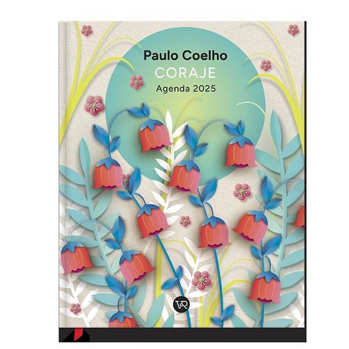 AGENDA 2025 PAULO COELHO - CORAJE / VERDE FLORES ROJAS