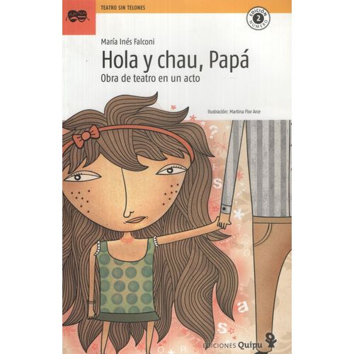 HOLA Y CHAU PAPA  - OBRA DE TEATRO EN UN ACTO