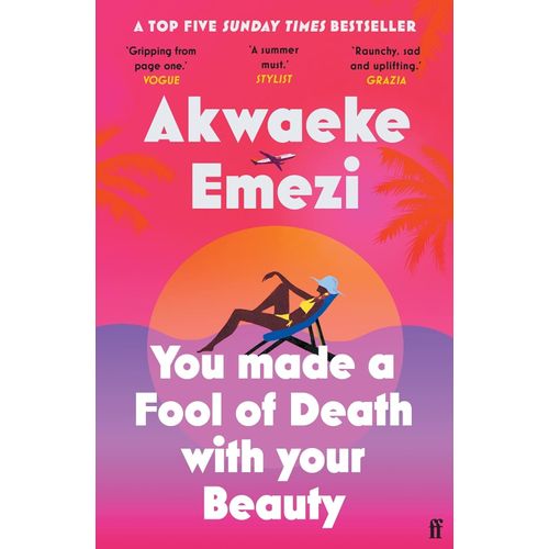 YOU MADE A FOOL OF DEATH WITH YOUR BEAUTY - AKEAEKE EMEZI