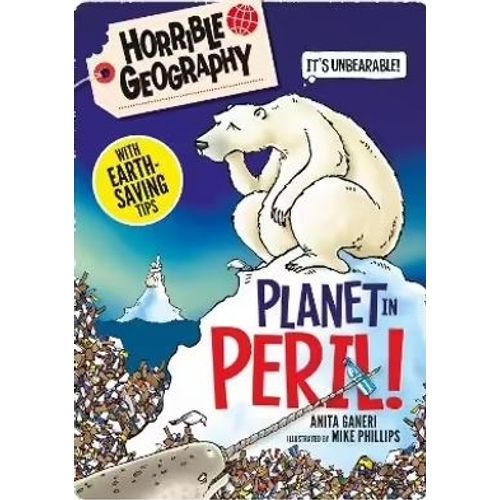 PLANET IN PERIL - HORRIBLE GEOGRAPHY HANDBOOKS