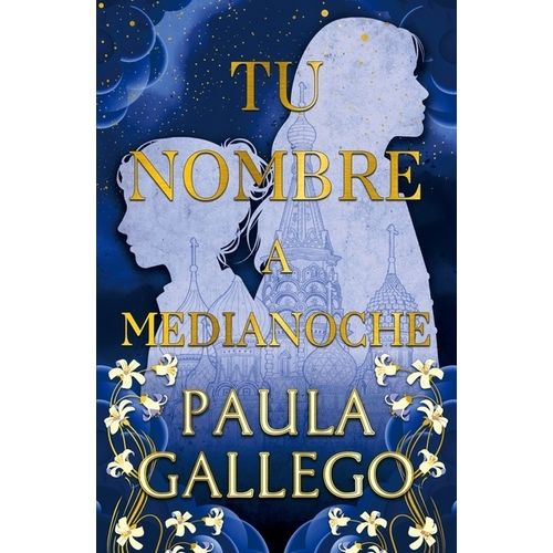 TU NOMBRE A MEDIANOCHE - PAULA GALLEGO