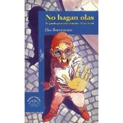 NO HAGAN OLAS - SERIE AZUL