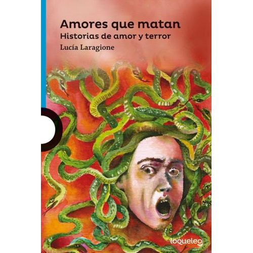 AMORES QUE MATAN - LOQUELEO AZUL