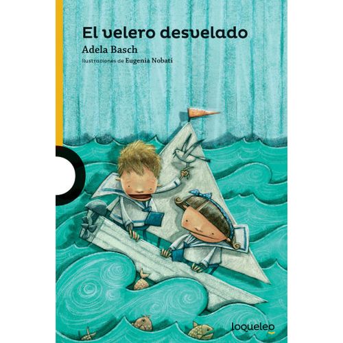 EL VELERO DESVELADO - LOQUELEO AMARILLA