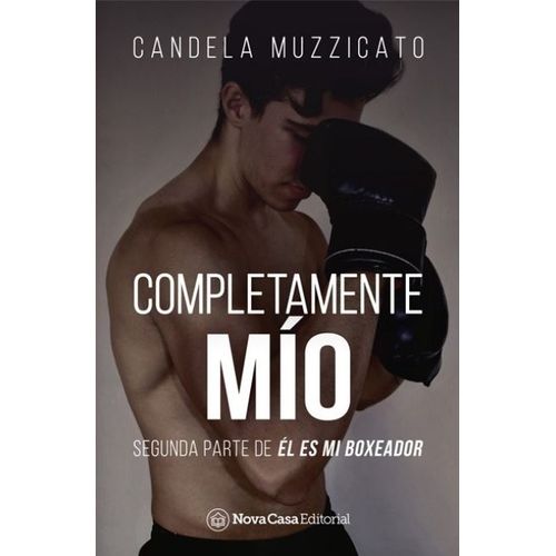 COMPLETAMENTE MIO - EL ES MI BOXEADOR 2