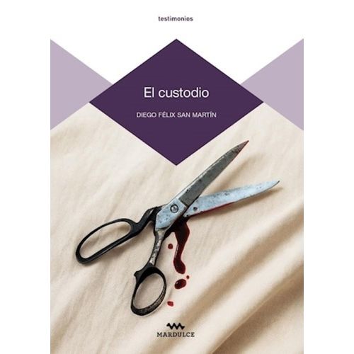 EL CUSTODIO - DIEGO FELIX SAN MARTIN