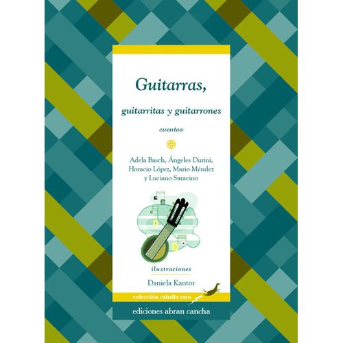 GUITARRAS, GUITARRITAS Y GUITARRONES: CUENTOS