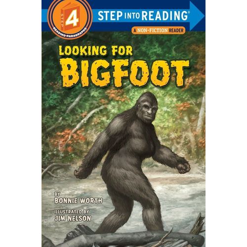 LOOKING FOR BIGFOOT - STEP INTO READING LEVEL 4