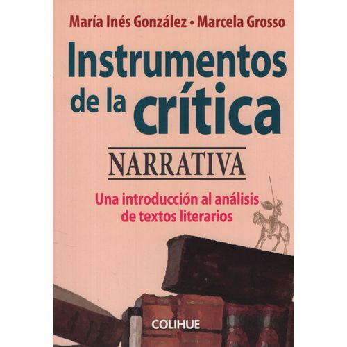 INSTRUMENTOS DE LA CRITICA NARRATIVA - UNA INTRODUCCION AL A