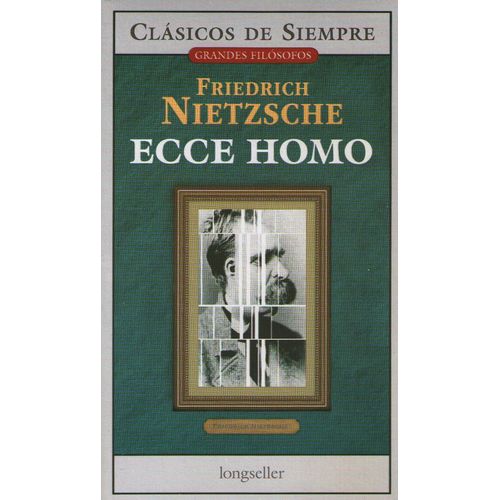 ECCE HOMO - FRIEDRICH NIETZSCHE - LONGSELLER