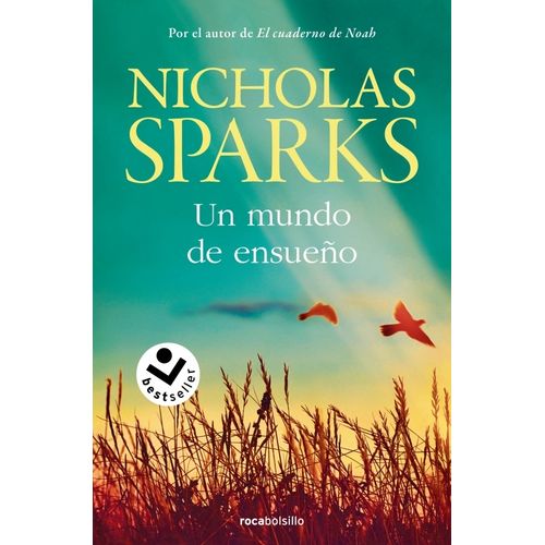 UN MUNDO DE ENSUEÑO - NICHOLAS SPARKS