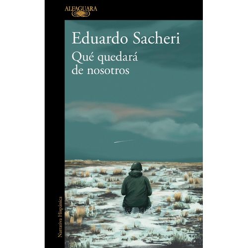 QUE QUEDARA DE NOSOTROS - EDUARDO SACHERI