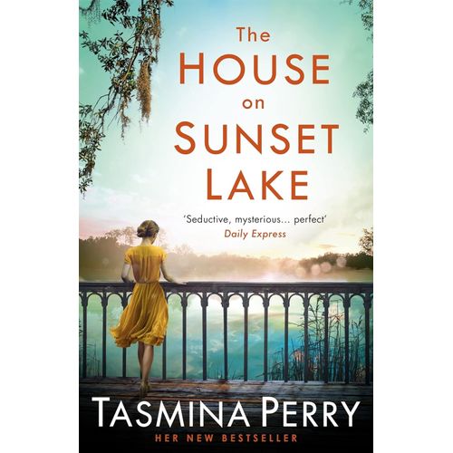 THE HOUSE ON SUNSET LAKE - TASMINA PERRY