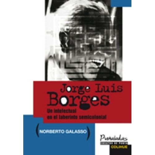 LIBRO JORGE LUIS BORGES - NORBERTO GALASSO