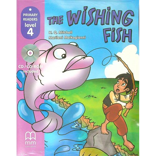 THE WISHING FISH - MM PRIMARY READERS 4