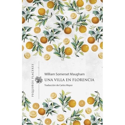 UNA VILLA EN FLORENCIA - WILLIAM SOMERSET MAUGHAM